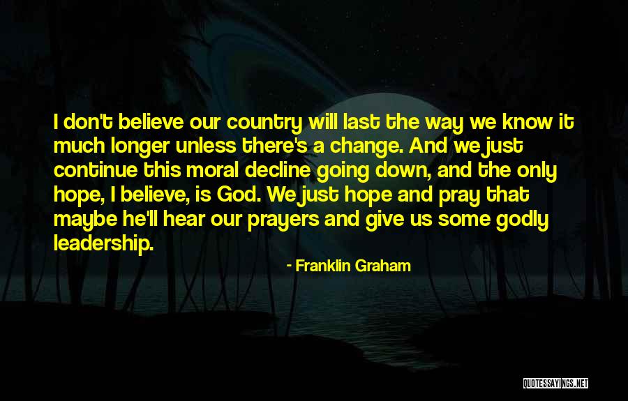 Franklin Graham Quotes 1257521