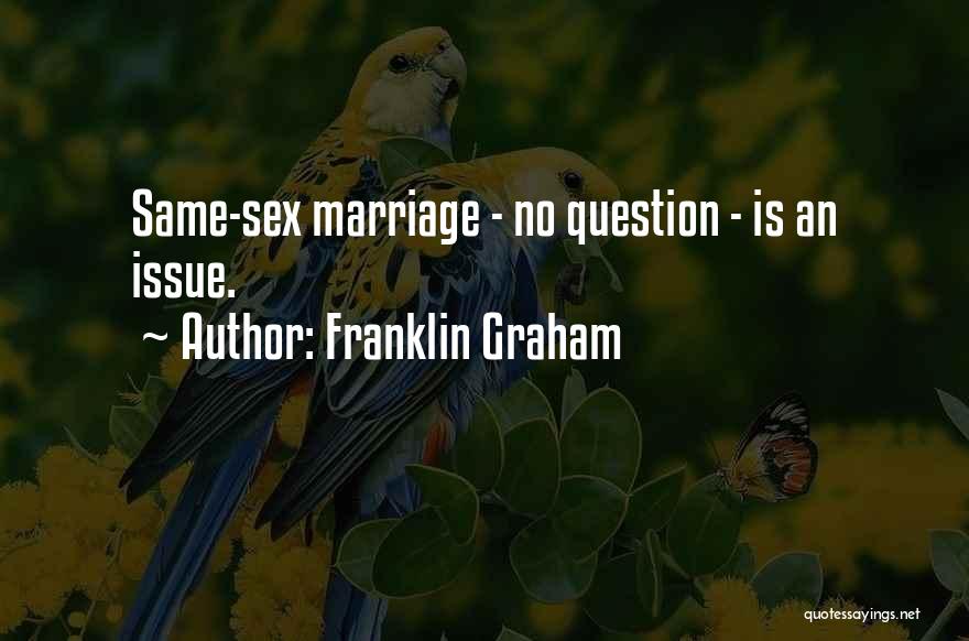 Franklin Graham Quotes 1445018