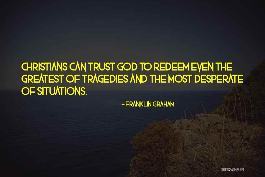 Franklin Graham Quotes 409343