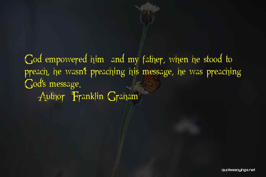 Franklin Graham Quotes 894033