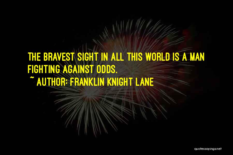 Franklin Knight Lane Quotes 1652318