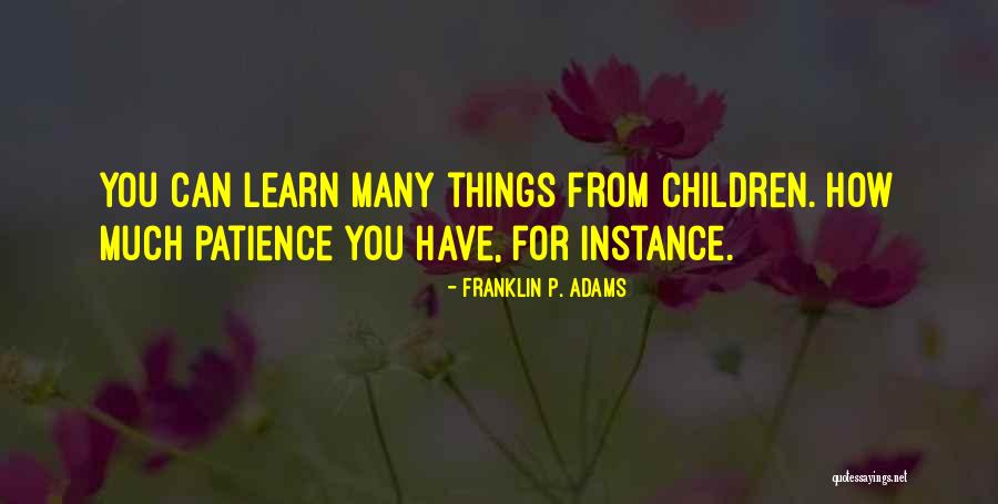 Franklin P. Adams Quotes 2007284 Franklin P. Adams Quotes 2007284
