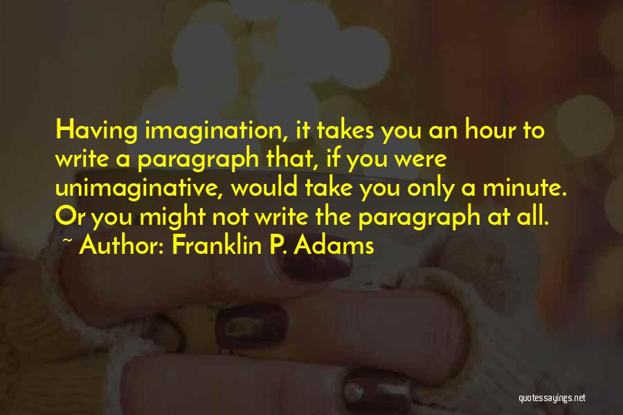 Franklin P. Adams Quotes 2242118