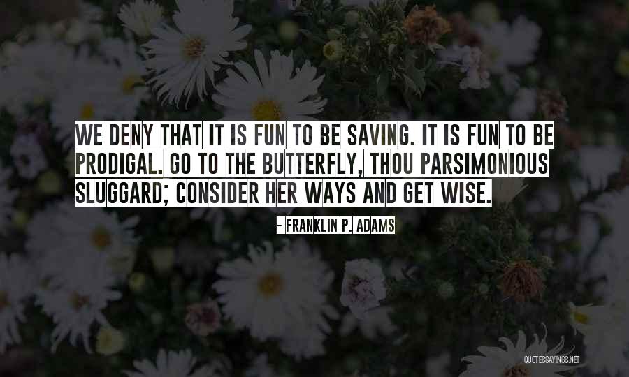 Franklin P. Adams Quotes 554707 Franklin P. Adams Quotes 554707
