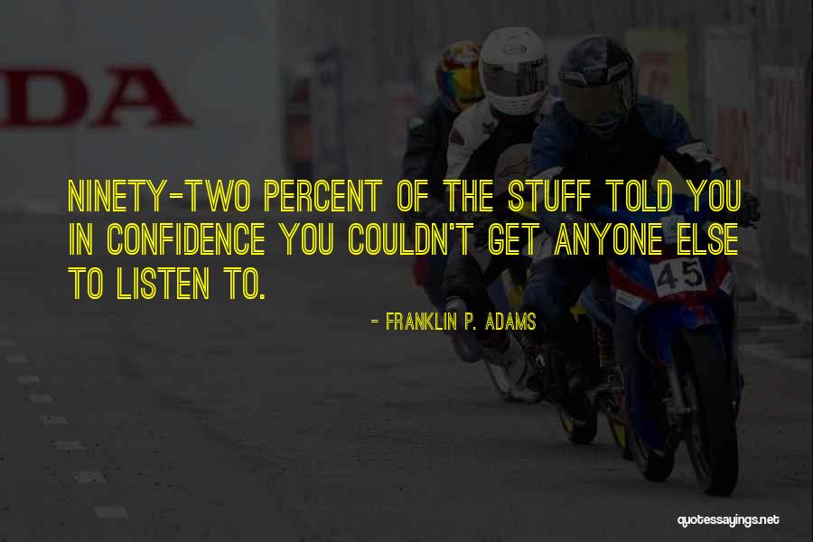 Franklin P. Adams Quotes 838594 Franklin P. Adams Quotes 838594