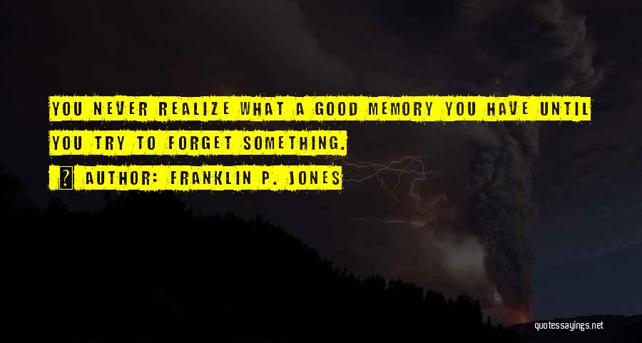 Franklin P. Jones Quotes 1048705