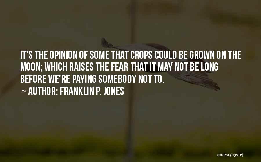 Franklin P. Jones Quotes 1937578