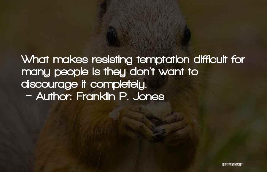 Franklin P. Jones Quotes 310056