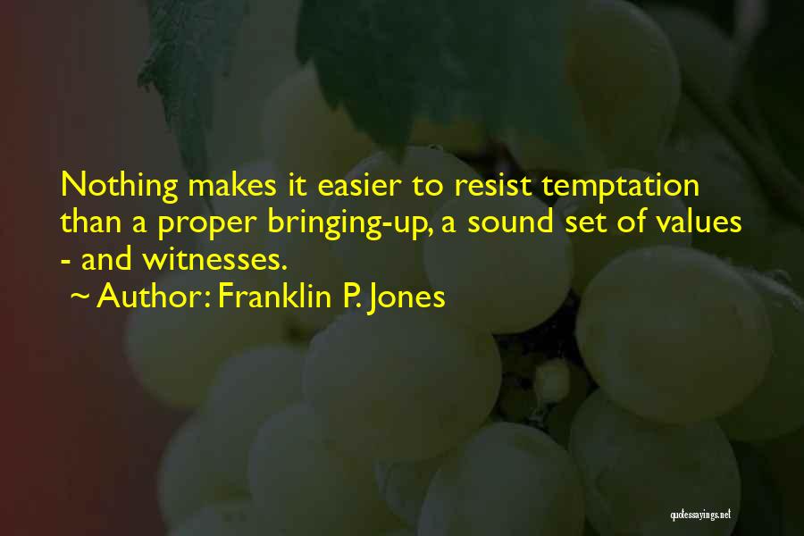 Franklin P. Jones Quotes 453775