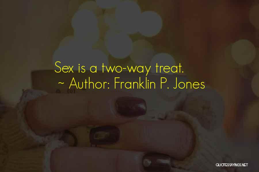 Franklin P. Jones Quotes 600743