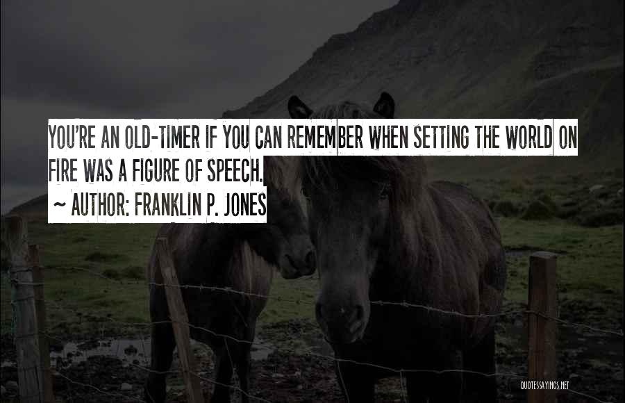 Franklin P. Jones Quotes 89654