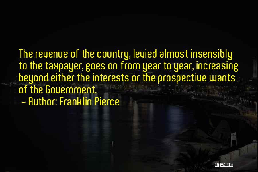 Franklin Pierce Quotes 1972508