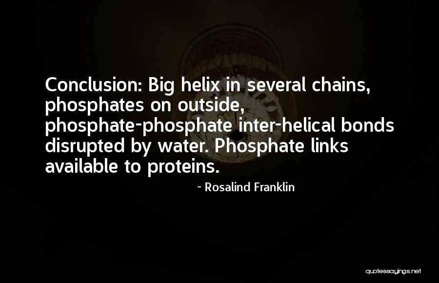 Franklin Rosalind Quotes By Rosalind Franklin