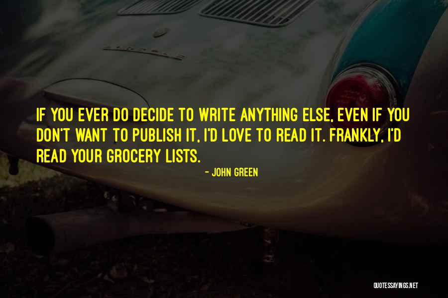 Frankly Love Quotes By John Green