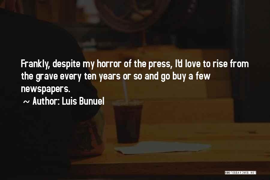 Frankly Love Quotes By Luis Bunuel