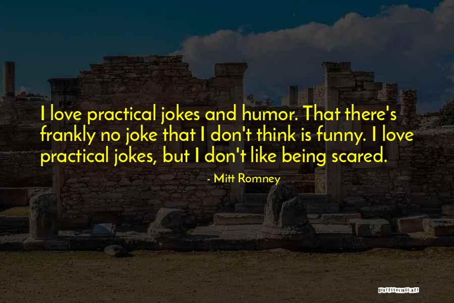 Frankly Love Quotes By Mitt Romney