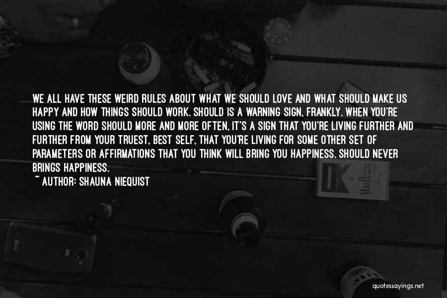 Frankly Love Quotes By Shauna Niequist