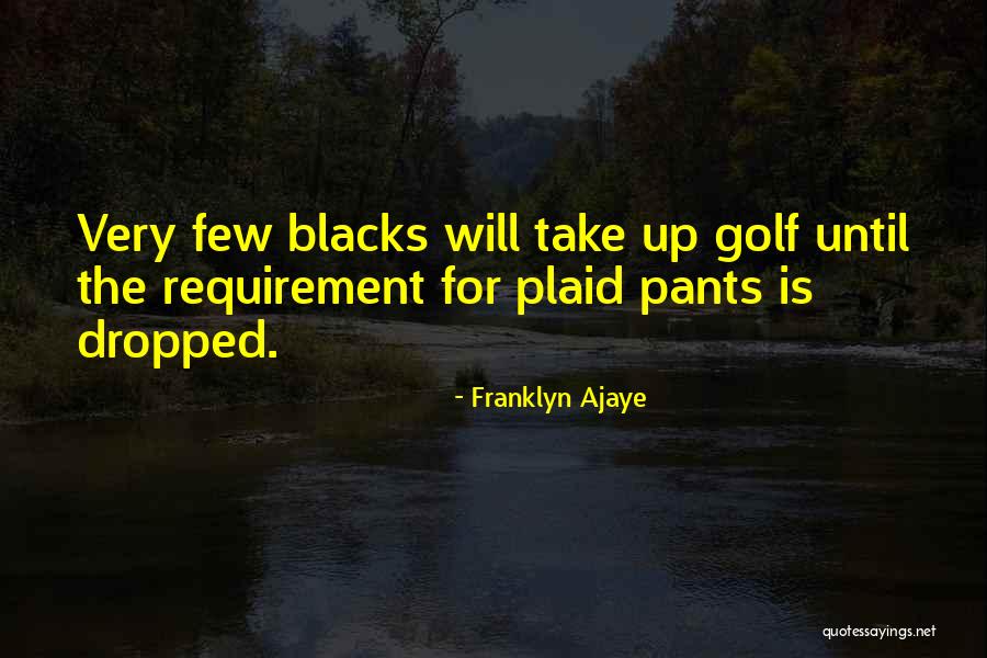 Franklyn Ajaye Quotes 1660330 Franklyn Ajaye Quotes 1660330