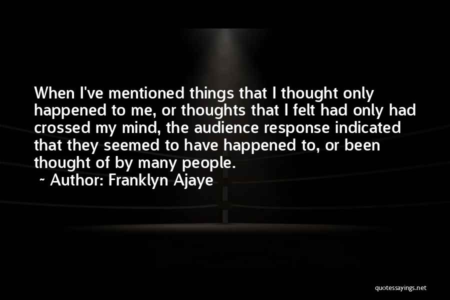 Franklyn Ajaye Quotes 310181