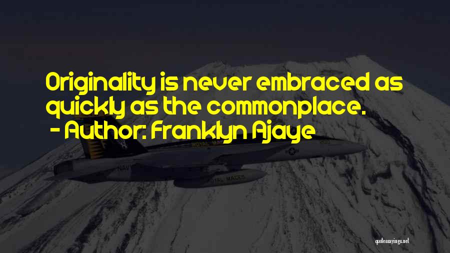 Franklyn Ajaye Quotes 715170