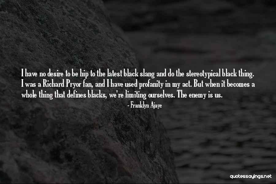 Franklyn Ajaye Quotes 90011 Franklyn Ajaye Quotes 90011