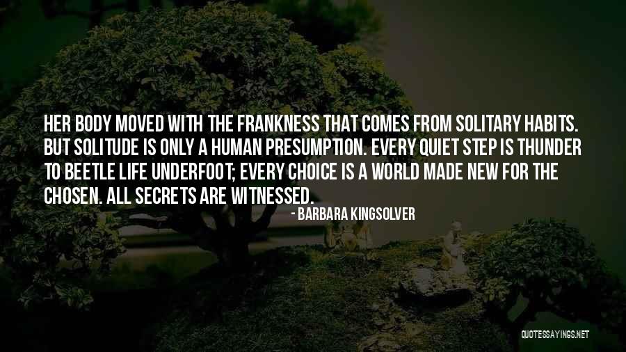 Frankness Quotes By Barbara Kingsolver