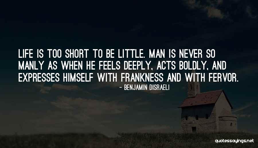 Frankness Quotes By Benjamin Disraeli