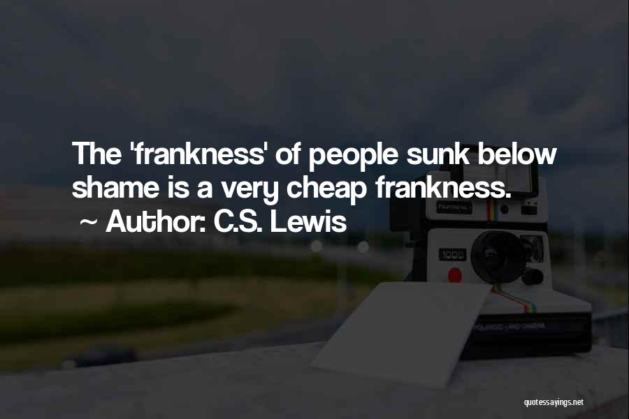 Frankness Quotes By C.S. Lewis