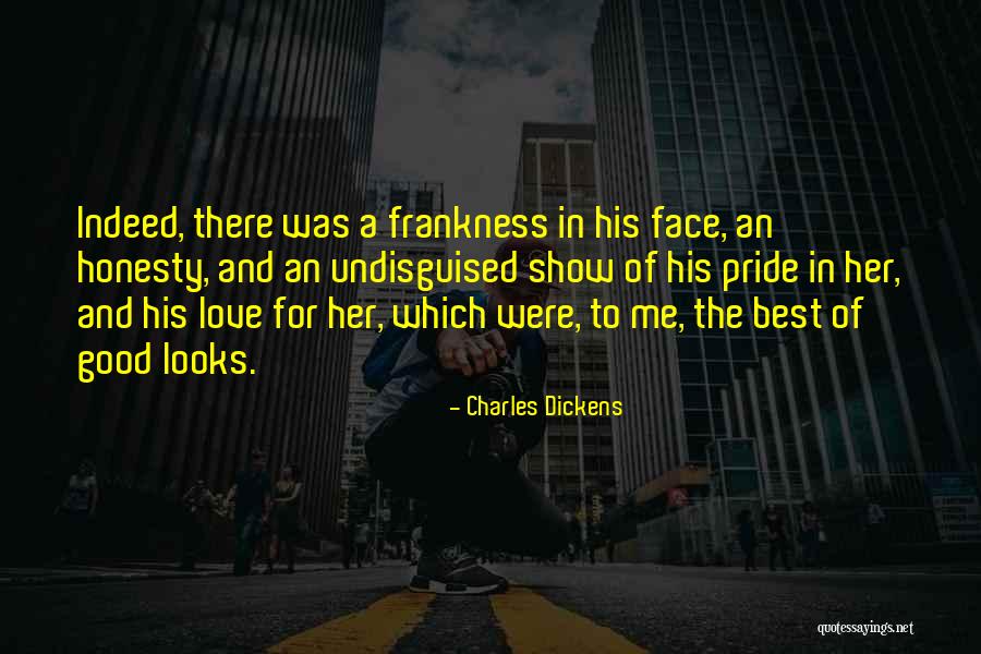 Frankness Quotes By Charles Dickens