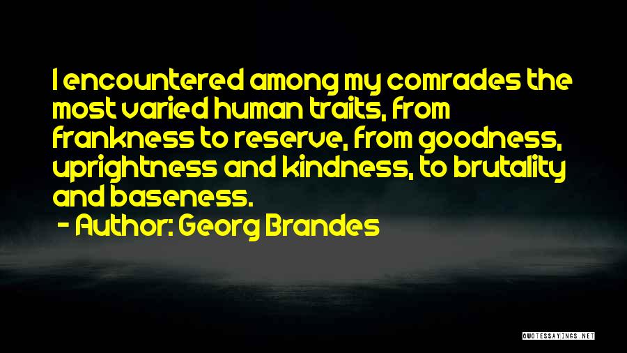 Frankness Quotes By Georg Brandes