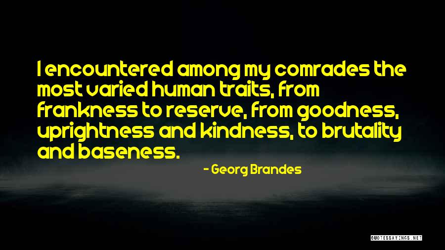 Frankness Quotes By Georg Brandes