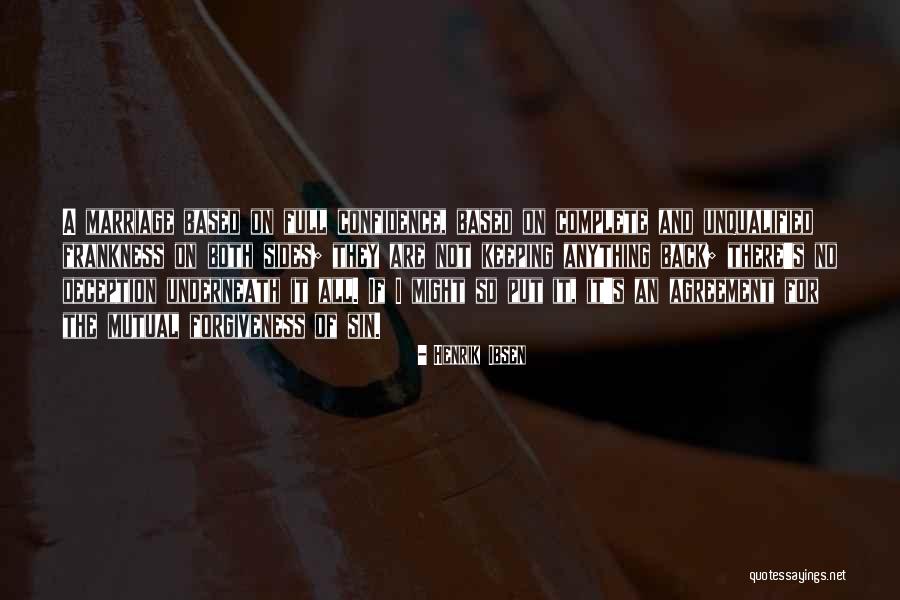 Frankness Quotes By Henrik Ibsen Frankness Quotes By Henrik Ibsen