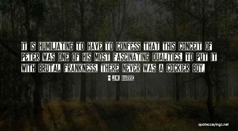 Frankness Quotes By J.M. Barrie Frankness Quotes By J.M. Barrie