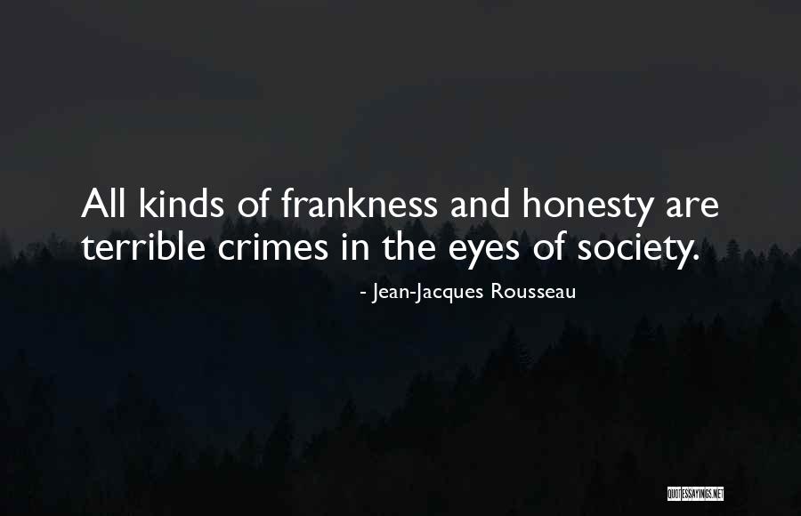 Frankness Quotes By Jean-Jacques Rousseau