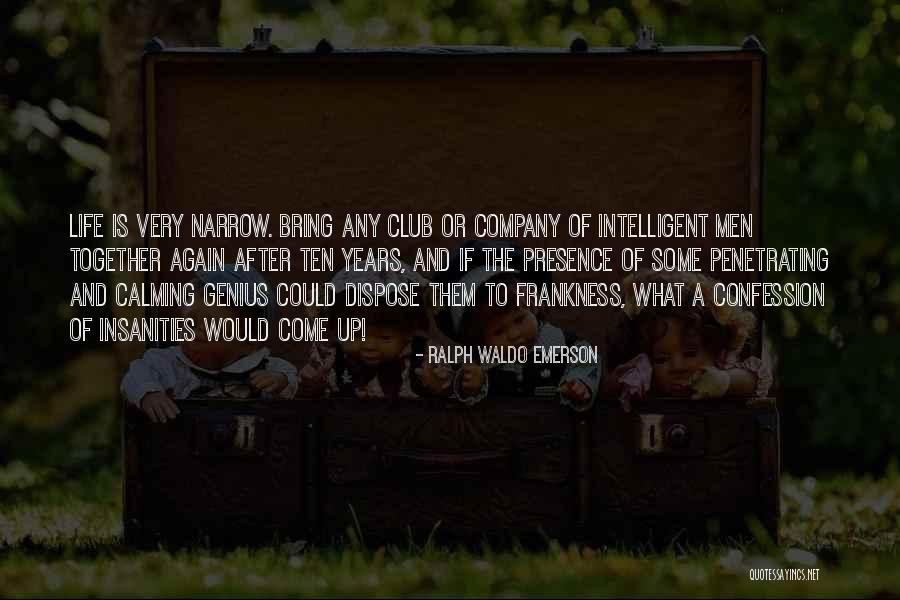 Frankness Quotes By Ralph Waldo Emerson Frankness Quotes By Ralph Waldo Emerson