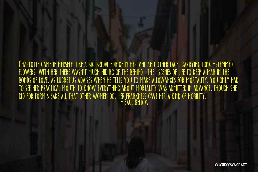 Frankness Quotes By Saul Bellow Frankness Quotes By Saul Bellow