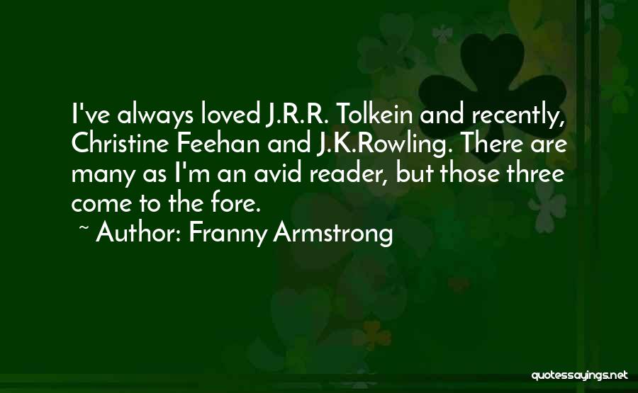 Franny Armstrong Quotes 1636135