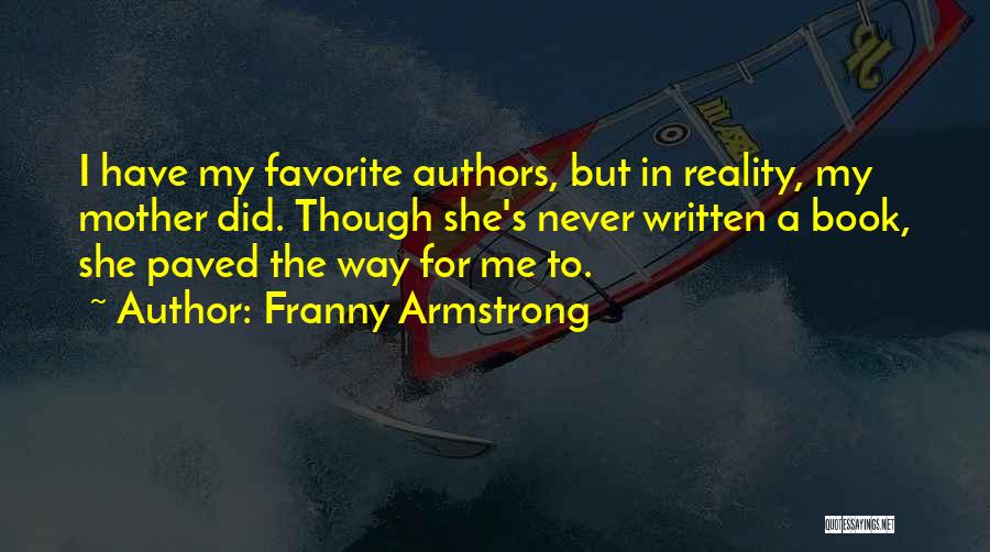 Franny Armstrong Quotes 2040324