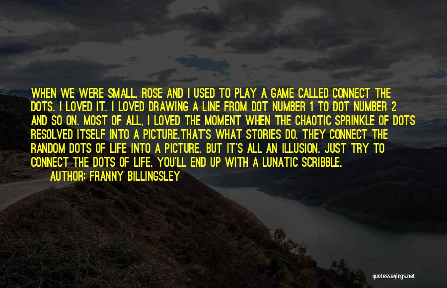 Franny Billingsley Quotes 1070037