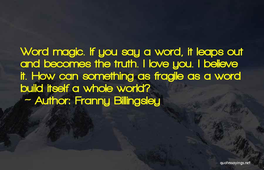 Franny Billingsley Quotes 1628347