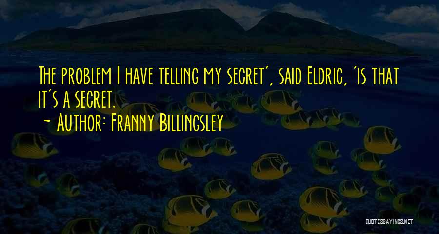 Franny Billingsley Quotes 2051115