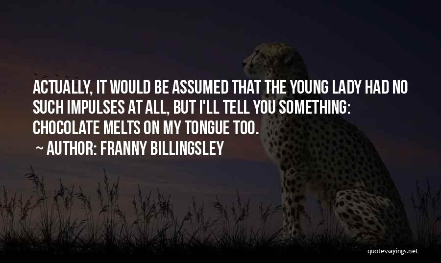 Franny Billingsley Quotes 347218