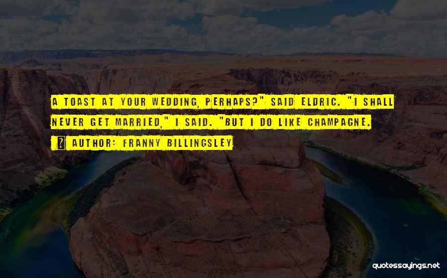 Franny Billingsley Quotes 378307