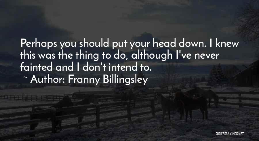 Franny Billingsley Quotes 686512