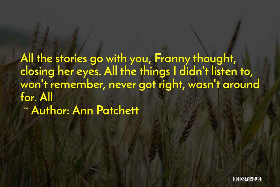 Franny Quotes By Ann Patchett