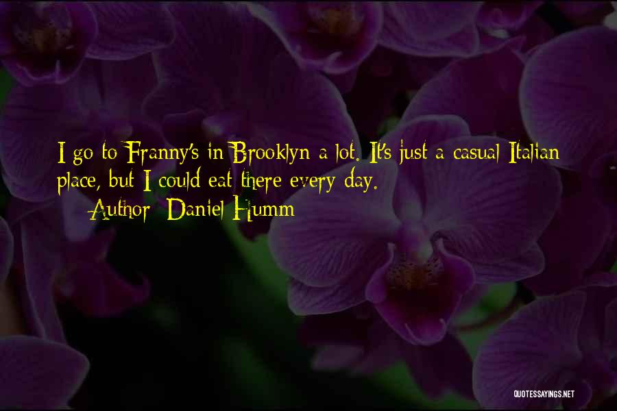 Franny Quotes By Daniel Humm