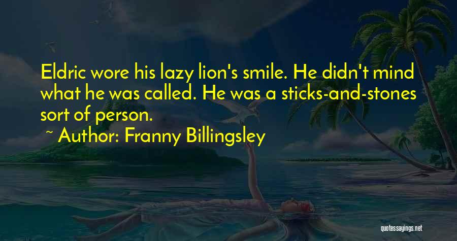 Franny Quotes By Franny Billingsley