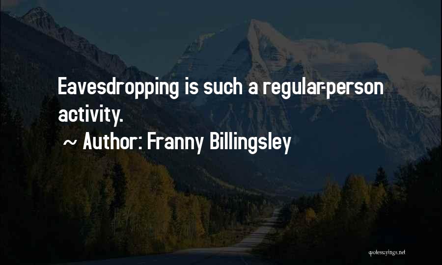 Franny Quotes By Franny Billingsley