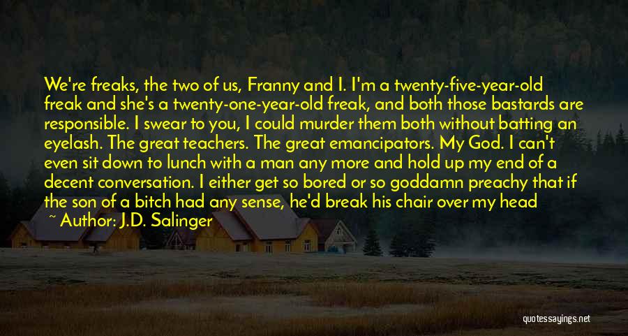 Franny Quotes By J.D. Salinger