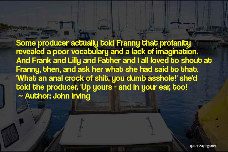 Franny Quotes By John Irving